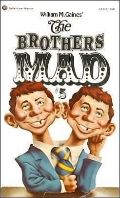 William M. Gaines The Brothers Mad