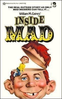 William M. Gaines' Inside Mad