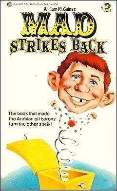 William M. Gaines' Mad Strikes Back