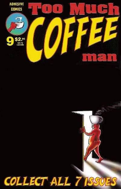 Too Much Coffee Man #9
