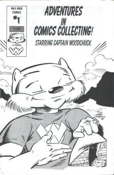Adventures in Comics Collecting! Starring Captain Woodchuck