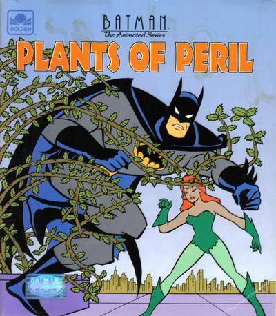 Batman The Animated Series: Plants of Peril