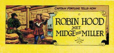 Captain Fortune Tells How Robin Hood Met Midge the Miller
