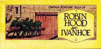 Captain Fortune Tells of Robin Hood and Ivanhoe