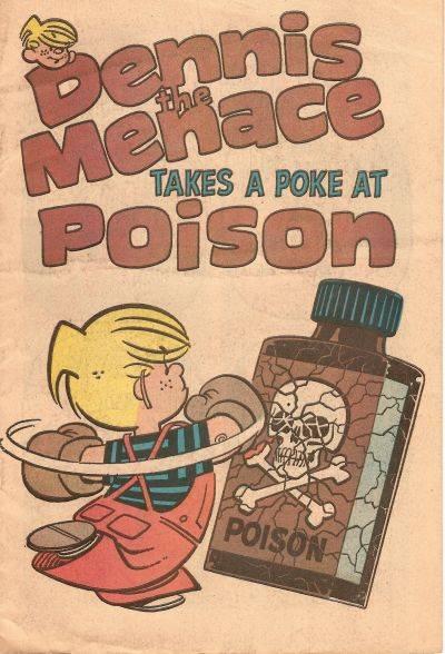 Dennis the Menace Takes a Poke at Poison