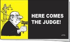 Here Comes the Judge