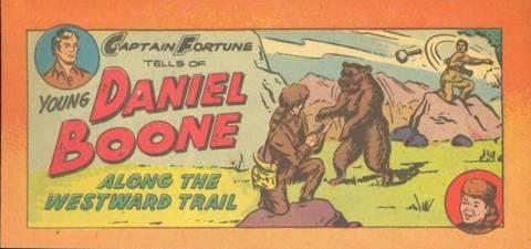 Captain Fortune Tells of Young Daniel Boone Along the Westward Trail