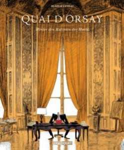 Quai d'Orsay - Hinter den Kulissen der Macht