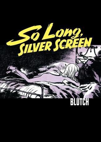 So Long, Silver Screen