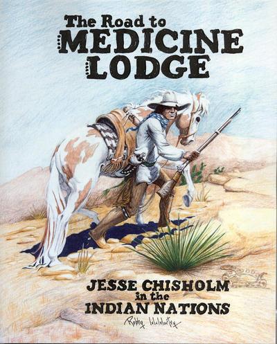 Road to Medicine Lodge: Jesse Chisholm in the Indian Nations #1 cover