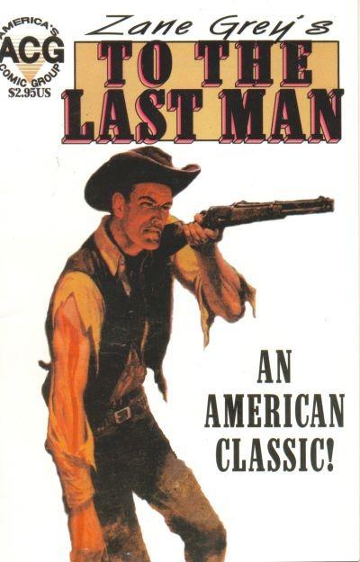 Zane Grey's To the Last Man