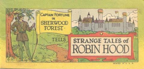 Captain Fortune in Sherwood Forest Tells Strange Tales of Robin Hood