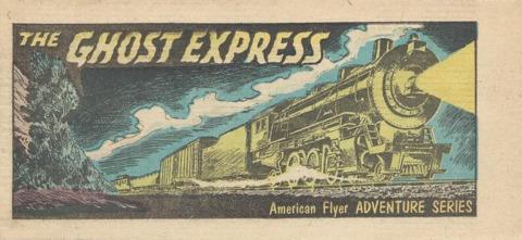 American Flyer Adventure Series The Ghost Express #1