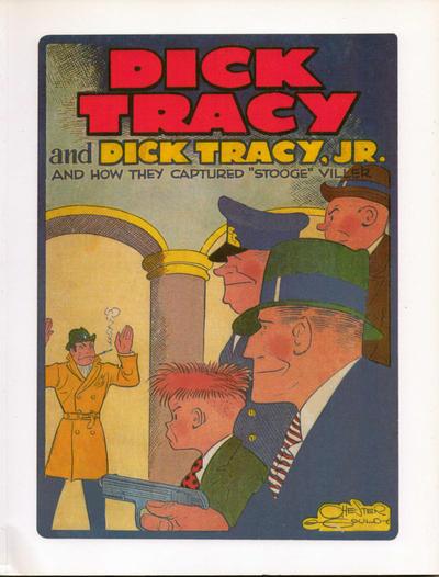 Dick Tracy and Dick Tracy, Jr. and How They Captured "Stooge" Viller
