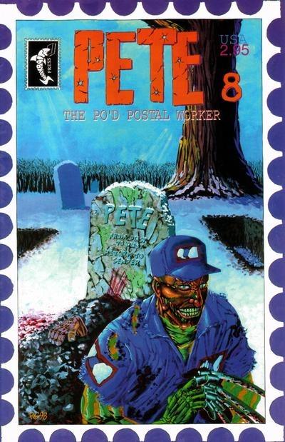 Pete the P.O.'d Postal Worker #8