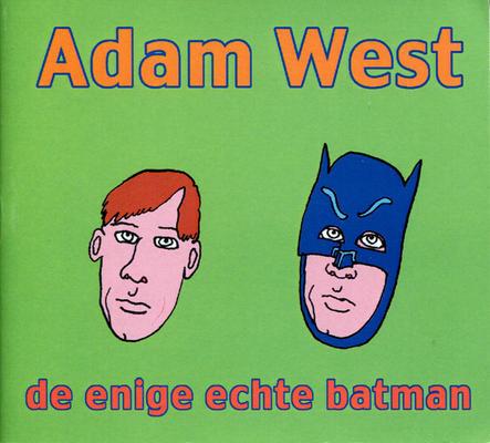 Adam West De enige echte Batman