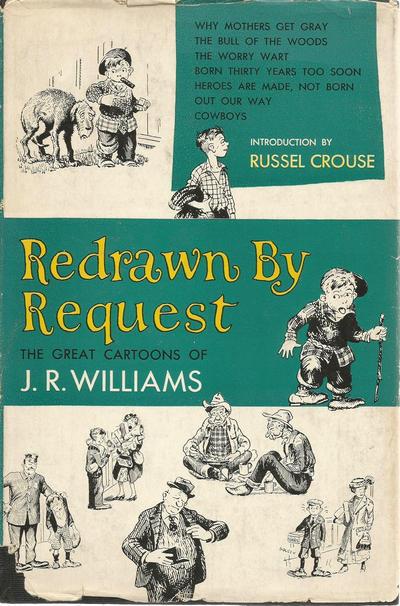 Redrawn by Request: The Great Cartoons of J. R. Williams cover — © Hanover House