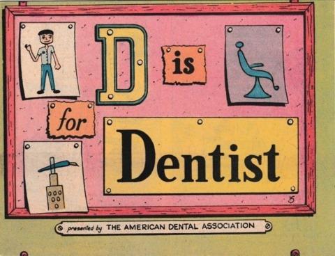D Is for Dentist #1