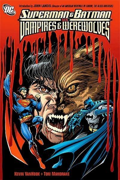 Superman and Batman vs. Vampires and Werewolves