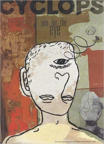 Cyclops: Contemporary Canadian Narrative Art