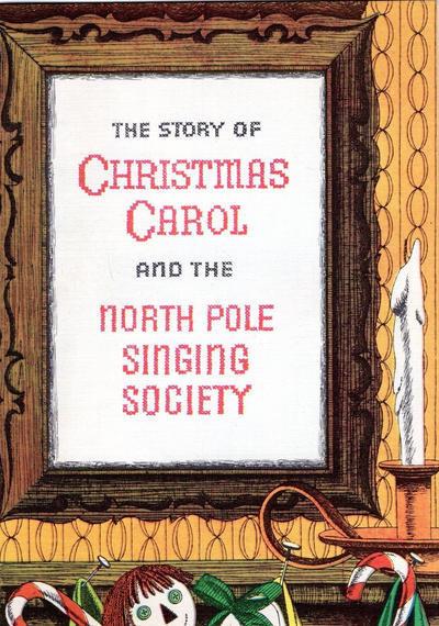 The Story of Christmas Carol and the North Pole Singing Society