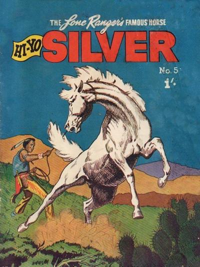 The Lone Ranger's Famous Horse Hi-Yo Silver  #5 cover
