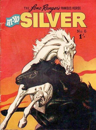 The Lone Ranger's Famous Horse Hi-Yo Silver  #6 cover