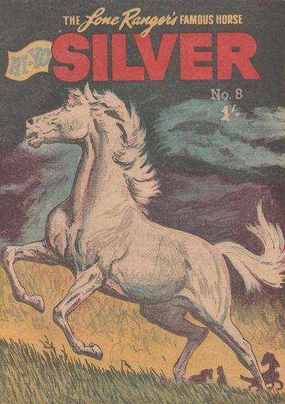 The Lone Ranger's Famous Horse Hi-Yo Silver  #8