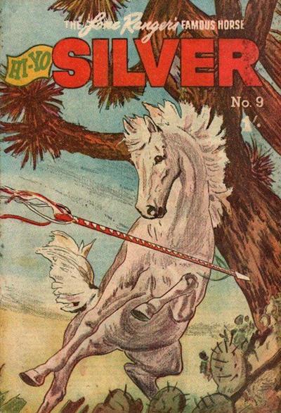 The Lone Ranger's Famous Horse Hi-Yo Silver  #9