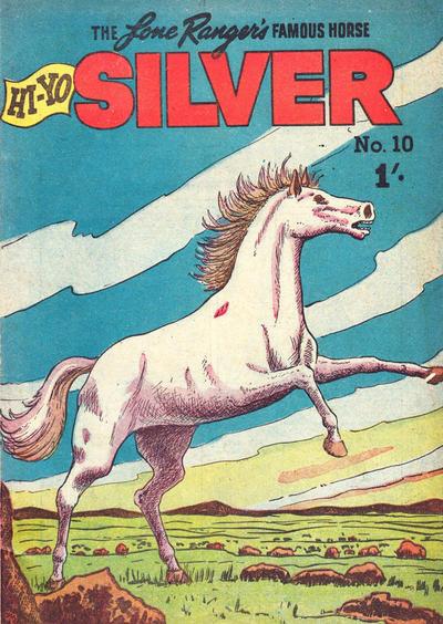 The Lone Ranger's Famous Horse Hi-Yo Silver  #10 cover