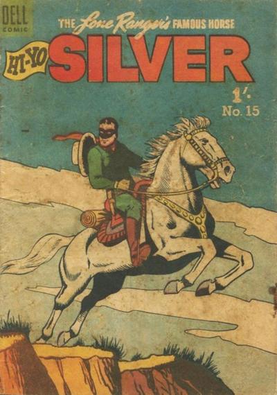 The Lone Ranger's Famous Horse Hi-Yo Silver  #15