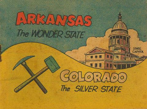 Arkansas the Wonder State & Colorado the Silver State