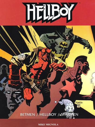 Hellboy: Betmen, Hellboy, Starmen 