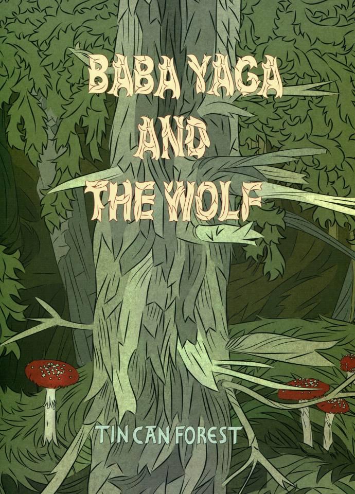 Baba Yaga and the Wolf cover — © Koyama Press
