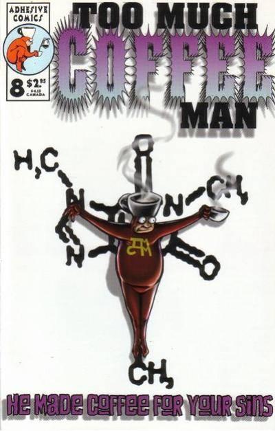 Too Much Coffee Man #8