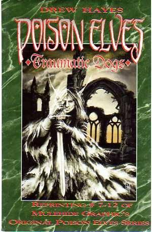 Poison Elves: Traumatic Dogs