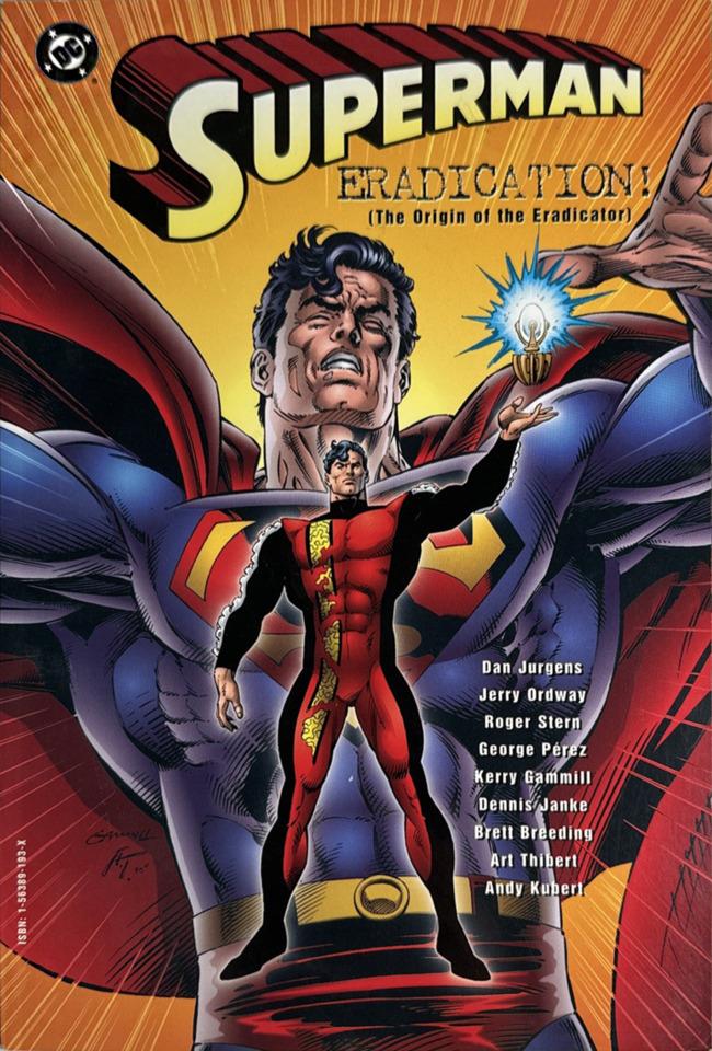 Superman: Eradication! (The Origin of The Eradicator)
