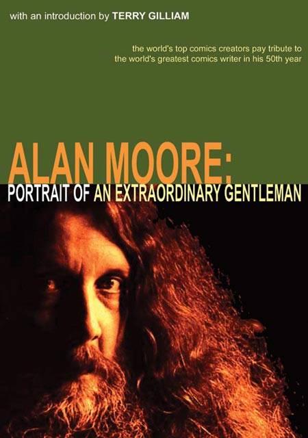 Alan Moore: Portrait of an Extraordinary Gentleman