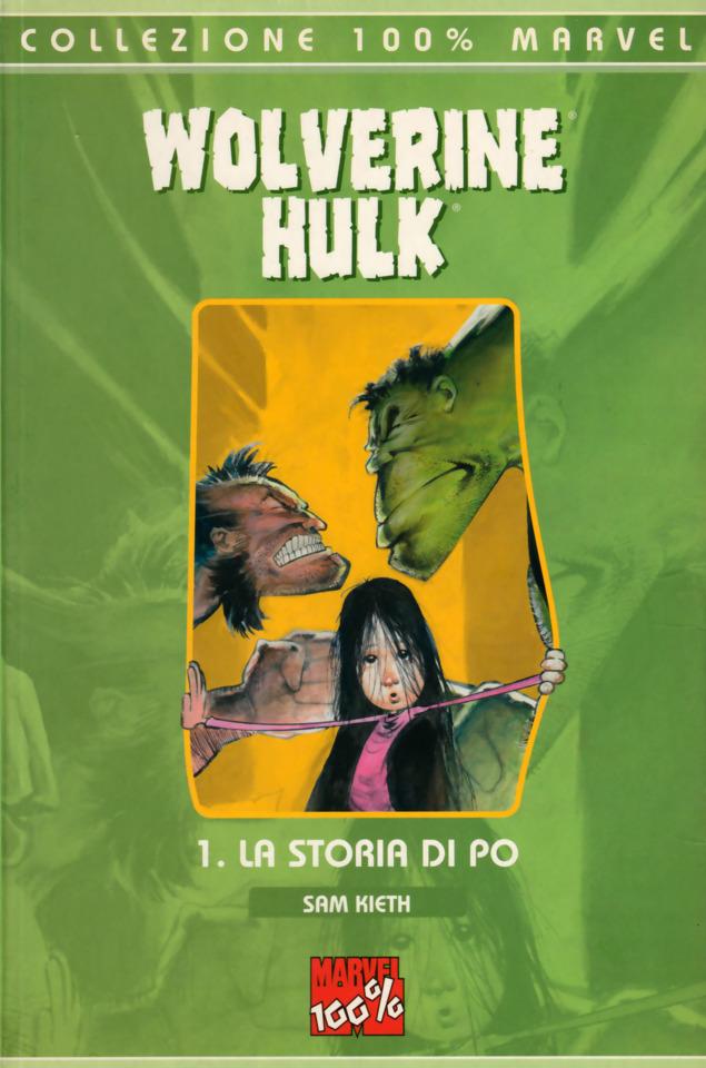 100% Marvel: Wolverine/Hulk #1