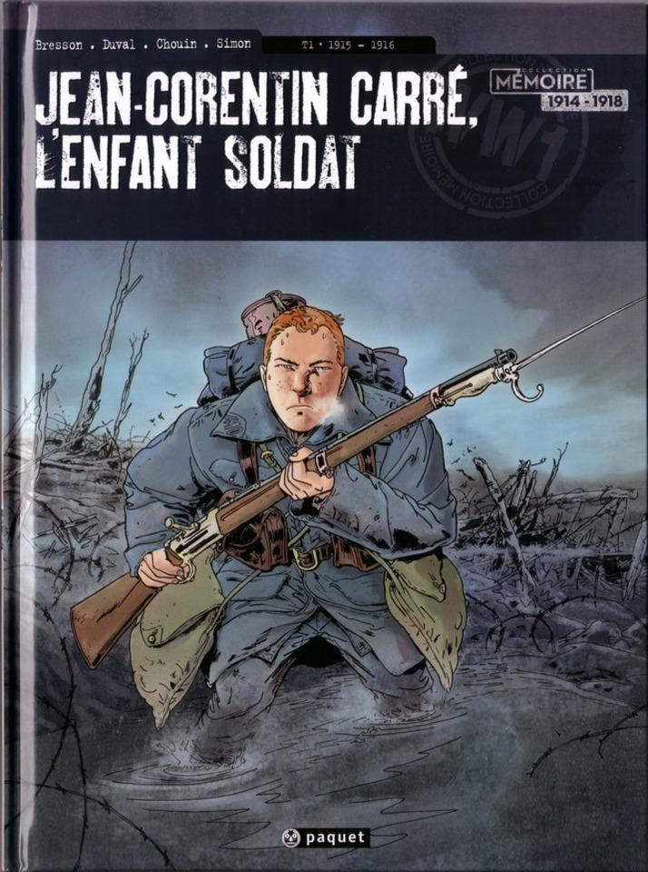 Jean-Corentin Carré, l'Enfant Soldat #1