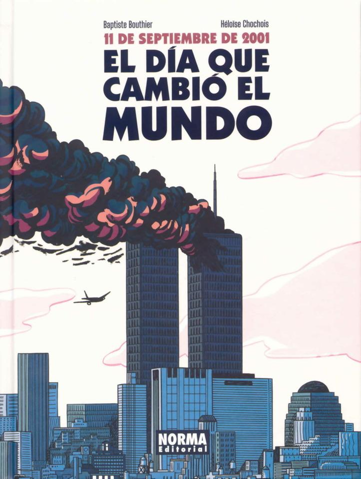 11 de Septiembre de 2001: El Día Que Cambio el Mundo #1