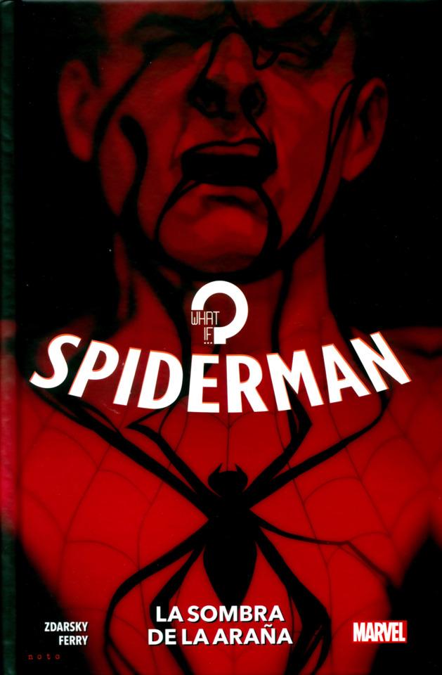 100% Marvel HC. What if...? Spiderman: La Sombra de la Araña #1