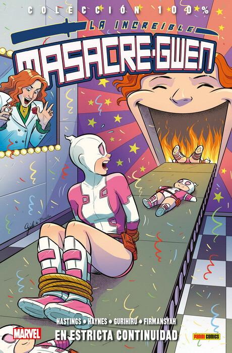 100% Marvel. La Increíble Masacre-Gwen #3