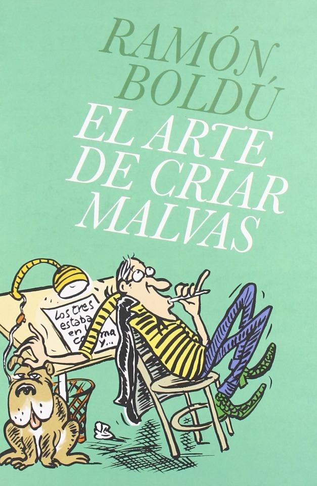 El Arte de Criar Malvas