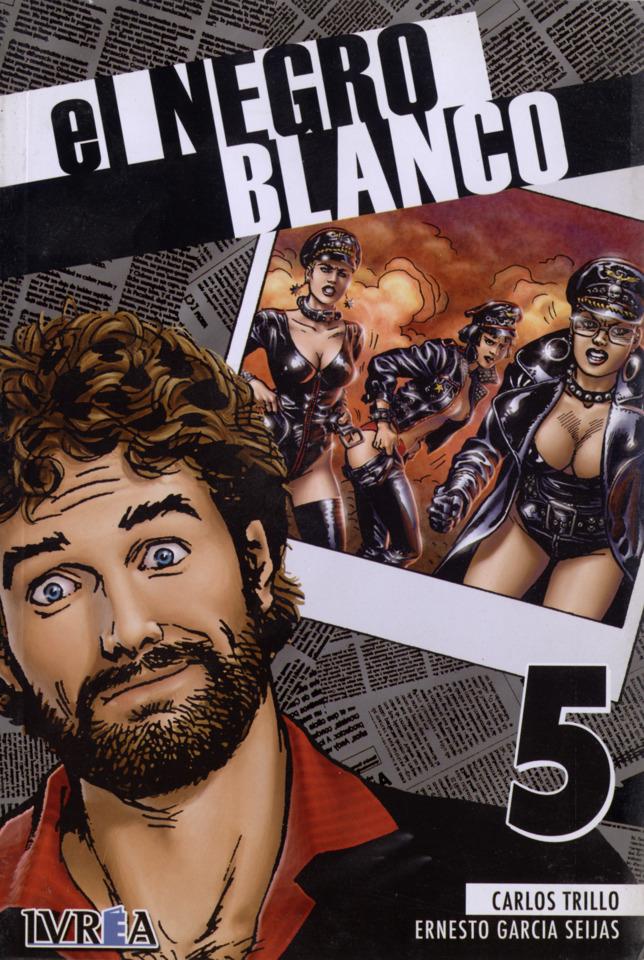 El Negro Blanco #5