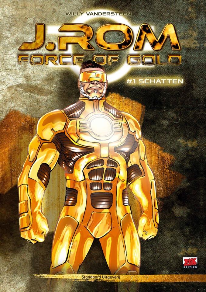 J. Rom - Force of Gold  #1 cover