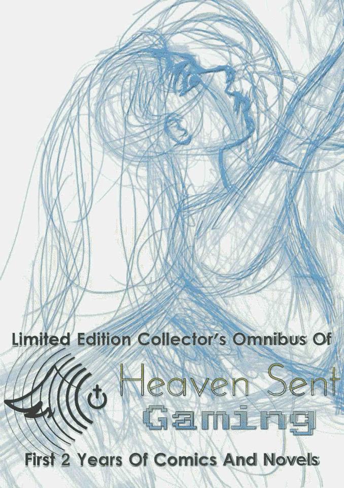 Limited Edition Collector's Omnibus of Heaven Sent Gaming's First 2 Years Of Comics And Novels cover — © Heaven Sent Gaming