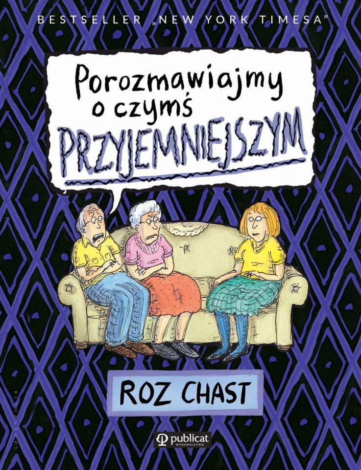 Porozmawiajmy o czymś przyjemniejszym cover — © Publicat