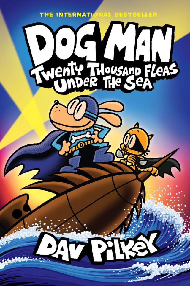 Dog Man: Twenty Thousand Fleas Under the Sea