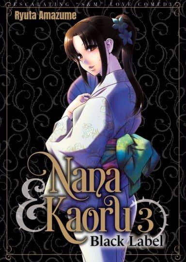 Nana & Kaoru: Black Label #3